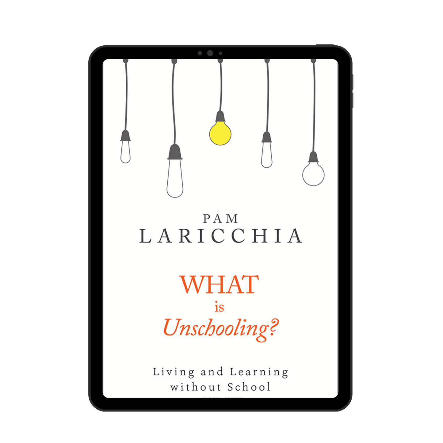 What is Unschooling? (EBOOK)